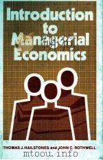 INTRODUCTION TO MANAGERIAL ECONOMICS   1979  PDF电子版封面    JOHN C. ROTHWELL 