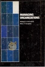 MANAGRING ORGANIZATIONS   1977  PDF电子版封面  0024712000   