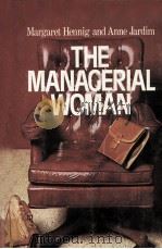 THE MANAGERIAL WOMAN   1978  PDF电子版封面  0385022875   