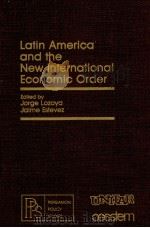 LATIN AMERICA AND THE NEW INTERNATIONAL ECONOMIC ORDER（1980 PDF版）