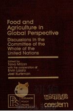 FOOD AND AGRICULTURE IN GIOBAL PERSPECTIV DISCUSSIONS IN THE COMMITTEE OF THE WHOLE OF THE UNITED NA（1980 PDF版）