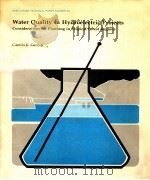 WATER QUALITY IN HYDROELECTRIC PROJECTS CONSIDERATIONS FOR PLANNING TROPICAL FOREST REGIONS   1984  PDF电子版封面  0821303635   
