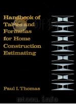 HANDBOOK OF TABLES AND FORMULAS FOR HOME CONSTRUCTION ESTIMATING   1979  PDF电子版封面  0133822001   