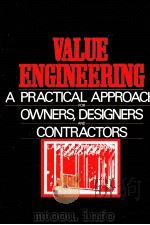 VALUE ENGINEERING A PRACTICAL APPROACH OWNERS DESIGNERS CONTRACTORS（1982 PDF版）