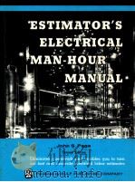 ESTIMATOR'S GENERAL CONSTRUCTION MAN-HOUR MANUAL   1979  PDF电子版封面  0872012522  JOHN S.PAGE 