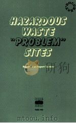 HAZARDOUS WASTE PROBLEM SITES REPORT OF AN EXPERT SEMINAR   1983  PDF电子版封面  9246124012   