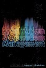 PRODUCTION AND OPERATIONS MANAGEMENT PILANING ANALYSIS CONTROL FOURTH EDITION   1980  PDF电子版封面  0675081408   
