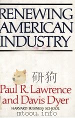 RENEWING AMERICAN INDUSTRY   1983  PDF电子版封面  0029181704   