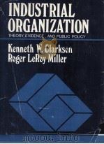 INDUSTRIAL ORGANIZATION THORY EVIDENCE AND PUBLIC POLICY   1982  PDF电子版封面  007042036X   