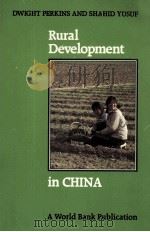 RURAL DEVELOPMENT IN CHINA DWIGHT PERKINS AND SBABID YUSUF   1984  PDF电子版封面  0801830664  JOHNS 