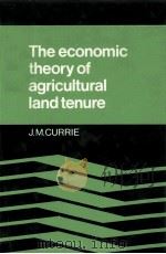 THE ECONOMIC THEORY OF AGRICULTURAL LAND TENURE   1981  PDF电子版封面  0521236347   