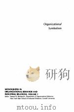 ORGANIZATIONAL SYMBOLISM   1983  PDF电子版封面  0892323663   