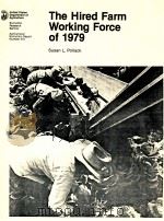 THE HIRED FARM WORKING FORCE OF 1979   1981  PDF电子版封面     