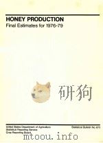HONEY PRODUCTION FINAL ESTIMATES FOR 1976-79   1981  PDF电子版封面     