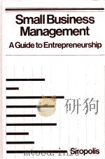 SMALL BUSINES MANAGRMENT AGUIDE TO ENTREPRENEURSHIP   1977  PDF电子版封面  0395244757   