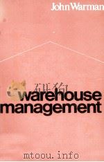 WAREHOUSE MANAGEMENT   1971  PDF电子版封面    JOHN WARMAN 