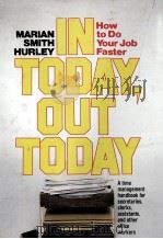 IN TODAY OUT TODAY HOWTO DO YOU JOB FASTER（1982 PDF版）