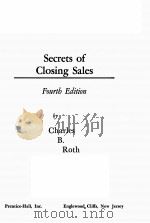 SECRETS OF CLOSING SALES FOURTH EDITION   1940  PDF电子版封面    CHARLES B.ROTH 