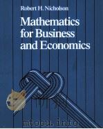 MATHEMATICS FOR BUSINESS AND ECONOMICS   1986  PDF电子版封面    ROBERT H.NICHOLDON 
