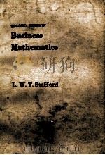 SECOND EDITION BUSINESS MATHEMATICS   1979  PDF电子版封面  0712102825  L.W.T.STAFFORD 