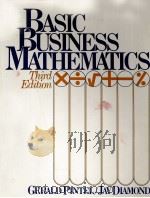 BASIC BUSINESS MATHEMATICS THIRD EDITION   1982  PDF电子版封面    JAY DIAMOND 