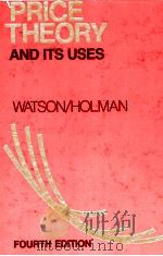 PRICE THEORY AND ITS USES   1977  PDF电子版封面  0395244226  MARY A.HOLMAN 