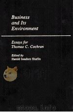 BUSINESS AND ITS ENVIRONMENT ESSAYS FOR THOMAS C.COCHRAN（1983 PDF版）