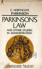 PARKINGSON'SLAW AND OTHER STUDIES INADMINISTRATION   1957  PDF电子版封面  0395083737  C.NORTHCOTE 
