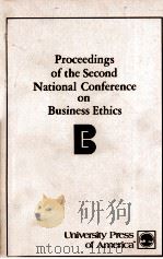 PROCEEDINGS OF THE SECOND NAIONAL CONFERENCE ON BUSINESS ETHICS   1979  PDF电子版封面  081910762X   