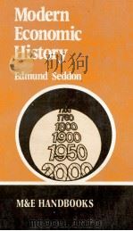 MODERN ECONOMIC HISTORY THIRD EDITION   1979  PDF电子版封面    EDMUND SEDDON 