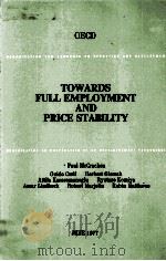 TOEARDS FULL EMPLOYMENT AND PRICE STABILITY   1977  PDF电子版封面  9264116443   