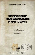 SATISFACTION OF FOOD REQUIREMENTS IN MALI TO 2000 AD（1982 PDF版）