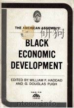 THE AMERICAN ASSEMBLY BALCK ECONOMIC DEVELOPMENT   1969  PDF电子版封面     