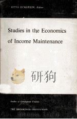 STUDIES IN THE ECONOMICS OF INCOME MAINTENANCE（1967 PDF版）