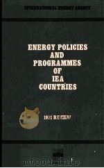 ENERGY POLICES AND PROGRAMMES OF IEA COUNTRIES 1981 REVIEW   1981  PDF电子版封面  9264123350   