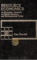 RESOURCE ECONOMICS A NECONOMIC APPROACH TO NATURAL RESOURCE AND ENVIRONMENTAL POLICY（1979 PDF版）