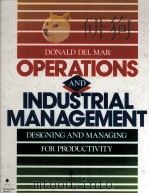 OPERATIONS AND INDUSTRIAL MANAGEMENT DESIGNING AND MANAGING FOR PRODUCTIVITY（1984 PDF版）