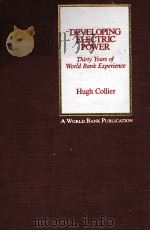 DEVELOPING ELECTRIC POWER THIRTY YEAR OF WORLD BANK EXPERIENCE（1983 PDF版）