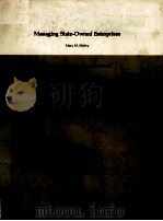 MANAGING STATE OWNED ENTERPRISES   1983  PDF电子版封面    MARY M.SHIRLEY 
