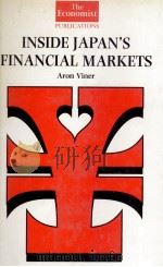 INSIDE JAPAN'S FINANCIAL MARKETS   1987  PDF电子版封面  0850580951  ARON VINER 