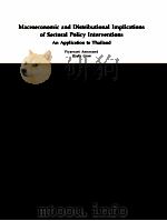 MACROECONOMIC AND DISTRIBUTIONAL IMPLICATIONS OF SECTORA LPOLICY INTERVENTIONS AN APPLICATION TO THA（1983 PDF版）