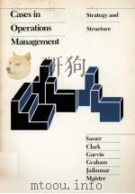 CASES IN OPERATIONS MANAGEMENT   1982  PDF电子版封面  0256029024  W.EARL SASSER 