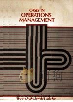 CASES IN OPERATIONS MANAGEMENT   1984  PDF电子版封面  0256028982   