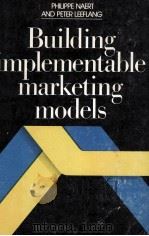 BUILDING IMPLEMENTTABLE MARKETING MODELS（1978 PDF版）