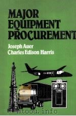 MAJOR EQUIPMENT PROCUREMENT   1983  PDF电子版封面  0442208707   
