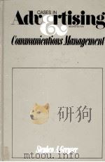 CASES IN ADVERTISING AND COMMUNICATIONS MANAGEMENT   1980  PDF电子版封面  0131185136  STEPHEN A.GREYSER 
