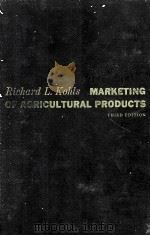 MARKETING OF AGRICULTURAL PRODUCTS THIR EDITION   1967  PDF电子版封面     