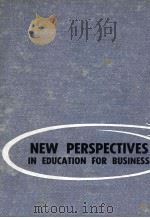 NEW PERSPECTIVES IN EDUCTION FOR BUSINESS   1963  PDF电子版封面    DORIS H.CRANK 