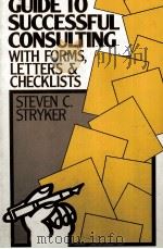 GUIDE T OSUCESSFUL CONSULTING WITH FORMS LETTERS AND CHECKLISTS（1984 PDF版）