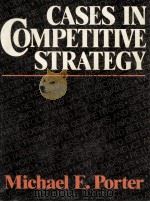 CASES IN COMPETITIVE STRATEGY   1983  PDF电子版封面  0029254108   